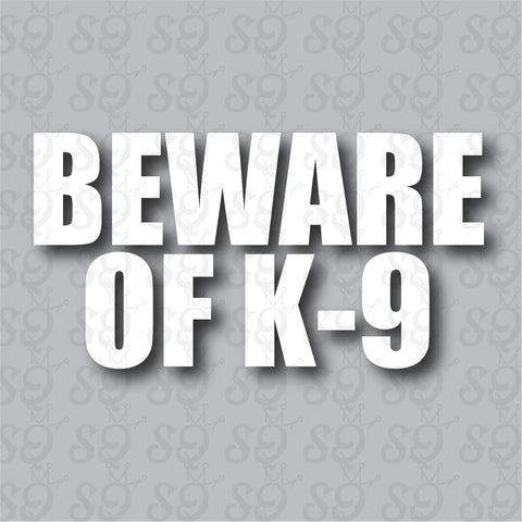 Beware of K-9 Sticker