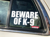 Beware of K-9 Sticker