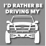 I’d Rather Be Driving My Prerunner Sticker